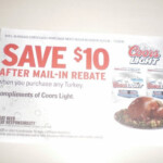 10 Mail in Rebate Good On Any Turkey Purchase From Coors Light No