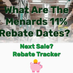 What Are The Menards 11 Rebate Dates Next Sale Rebate Tracker